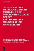 bokomslag Methodologische Probleme Der Psychophysiologie Bei Der Systemanalyse Menschlicher Handlungen