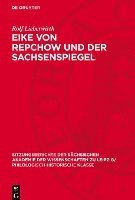 bokomslag Eike Von Repchow Und Der Sachsenspiegel