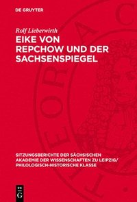 bokomslag Eike Von Repchow Und Der Sachsenspiegel