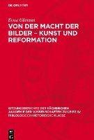 bokomslag Von Der Macht Der Bilder - Kunst Und Reformation