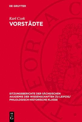 bokomslag Vorstädte: Zu Ihrer Entstehung, Wirtschaft Und Sozialentwicklung in Der Älteren Deutschen Stadtgeschichte