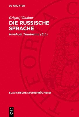 Grigorij Vinokur, Reinhold Trautmann - Die Russische Sprache, Inbunden