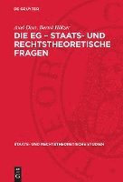 bokomslag Die Eg - Staats- Und Rechtstheoretische Fragen