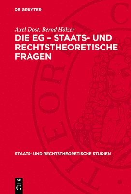 bokomslag Die Eg - Staats- Und Rechtstheoretische Fragen