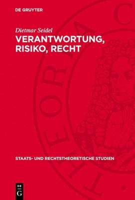 bokomslag Verantwortung, Risiko, Recht: Die Stimulierung Des Wissenschaftlich-Technischen Schöpfertums Durch Das Sozialistische Recht