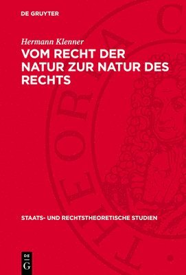 Hermann Klenner - Vom Recht Der Natur Zur Natur Des Rechts, Inbunden