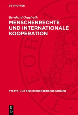 Bernhard Graefrath - Menschenrechte Und Internationale Kooperation, Inbunden