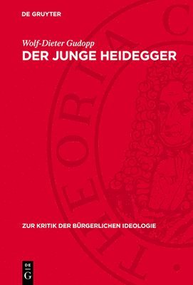 Wolf-Dieter Gudopp - Der Junge Heidegger, Inbunden