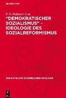 bokomslag 'Demokratischer Sozialismus' - Ideologie Des Sozialreformismus