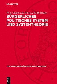 bokomslag Bürgerliches Politisches System Und Systemtheorie: Widersprüche Und Tendenzen