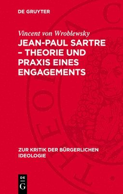 bokomslag Jean-Paul Sartre - Theorie Und PRAXIS Eines Engagements