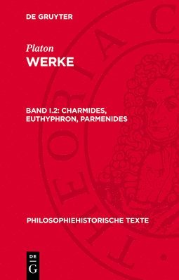 Platon - Charmides, Euthyphron, Parmenides, Inbunden