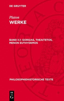Platon - Gorgias, Theaitetos, Menon Euthydemos, Inbunden