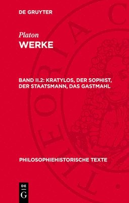 Platon - Kratylos, Der Sophist, Der Staatsmann, Das Gastmahl, Inbunden