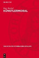 Künstlermoral: Das Formalismus-Programm Spätbürgerlicher Dichtung in Gottfried Benns 'Gereimter Weltanschauung' 1