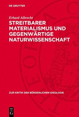 bokomslag Streitbarer Materialismus Und Gegenwärtige Naturwissenschaft