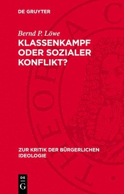 bokomslag Klassenkampf Oder Sozialer Konflikt?: Zu Den Gleichgewichts- Und Konflikttheorien Der Bürgerlichen Politischen Soziologie