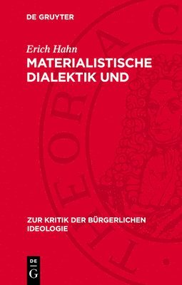 Erich Hahn - Materialistische Dialektik Und Klassenbewußtsein, Inbunden