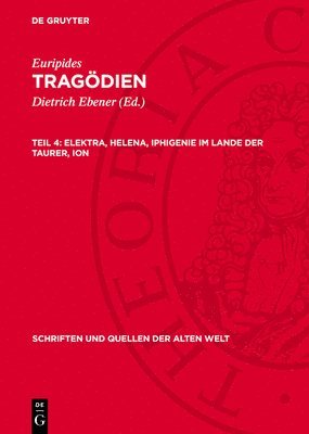 Elektra, Helena, Iphigenie Im Lande Der Taurer, Ion