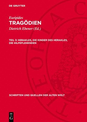 bokomslag Herakles, Die Kinder Des Herakles, Die Hilfeflehenden