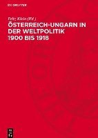 Österreich-Ungarn in Der Weltpolitik 1900 Bis 1918 1
