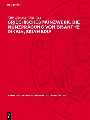 bokomslag Griechisches Münzwerk. Die Münzprägung Von Bisanthe, Dikaia, Selymbria