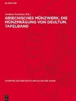 bokomslag Griechisches Münzwerk, Die Münzprägung Von Deultum. Tafelband