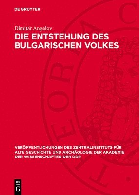 Die Entstehung Des Bulgarischen Volkes 1