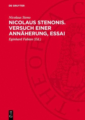 Nicolaus Steno, Eginhard Fabian - Nicolaus Stenonis. Versuch Einer Annäherung, Essai, Inbunden