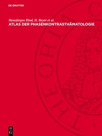 bokomslag Atlas Der Phasenkontrasthämatologie: Unter Besonderer Berücksichtigung Der Verhältnisse Im Kindesalter