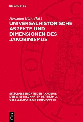 Hermann Klare - Universalhistorische Aspekte Und Dimensionen Des Jakobinismus, Inbunden