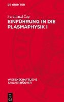bokomslag Einführung in Die Plasmaphysik I: Theoretische Grundlagen