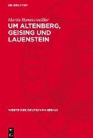 bokomslag Um Altenberg, Geising Und Lauenstein: Ergebnisse Der Heimatkundlichen Bestandsaufnahme Im Gebiet Von Altenberg Und Fürstenwalde