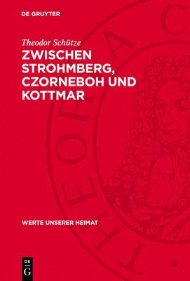 bokomslag Zwischen Strohmberg, Czorneboh Und Kottmar: Ergebnisse Der Heimatkundlichen Bestandsaufnahme in Den Gebieten Von Hochkirch Und Ebersbach