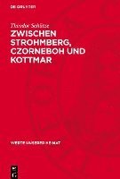 Zwischen Strohmberg, Czorneboh Und Kottmar: Ergebnisse Der Heimatkundlichen Bestandsaufnahme in Den Gebieten Von Hochkirch Und Ebersbach 1