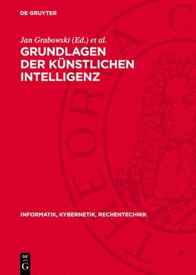 Jan Grabowski, Klaus P Jantke, Helmut Thiele - Grundlagen Der Künstlichen Intelligenz, Inbunden