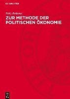 bokomslag Zur Methode Der Politischen Ökonomie: Ein Beitrag Zur Geschichte Der Politischen Ökonomie