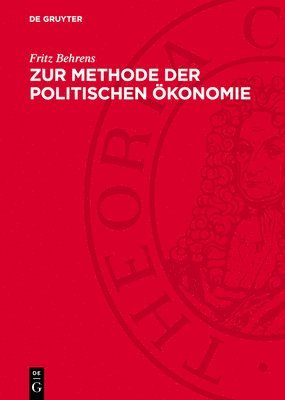 bokomslag Zur Methode Der Politischen Ökonomie: Ein Beitrag Zur Geschichte Der Politischen Ökonomie