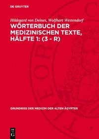 bokomslag Wörterbuch Der Medizinischen Texte, Hälfte 1: (3 - R)