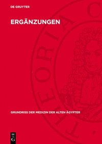 bokomslag Ergänzungen: Drogenquanten, Sachgruppen, Nachträge, Bibliographie, Generalregisier