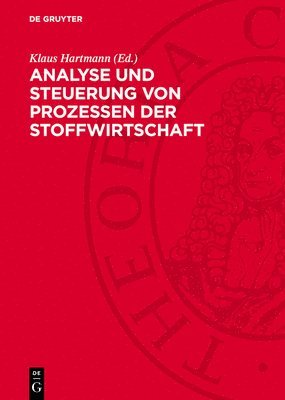 bokomslag Analyse Und Steuerung Von Prozessen Der Stoffwirtschaft: Dargestellt an Prozessen Der Chemischen Industrie