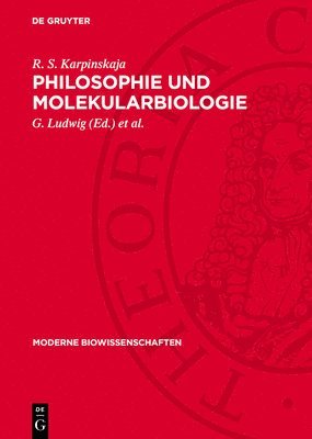 R S Karpinskaja, G Ludwig, K -H Köhler - Philosophie Und Molekularbiologie, Inbunden
