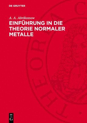 Einführung in Die Theorie Normaler Metalle 1