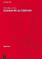 bokomslag Sudan Im Altertum: 1. Internationale Tagung Für Meroitistische Forschungen in Berlin 1971