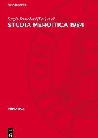 bokomslag Studia Meroitica 1984: Proceedings of the Fifth International Conference for Meroitic Studies Rome 1984