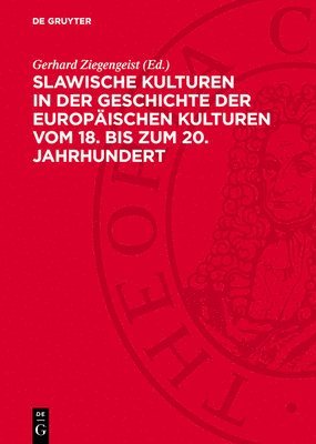 bokomslag Slawische Kulturen in Der Geschichte Der Europäischen Kulturen Vom 18. Bis Zum 20. Jahrhundert: Internationaler Studienband