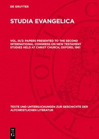 bokomslag Papers presented to the Second International Congress on New Testament Studies held at Christ Church, Oxford, 1961