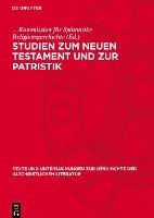 bokomslag Studien Zum Neuen Testament Und Zur Patristik: Erich Klostermann Zum 90. Geburtstag Dargebracht
