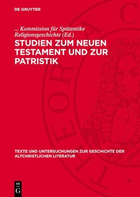 bokomslag Studien Zum Neuen Testament Und Zur Patristik: Erich Klostermann Zum 90. Geburtstag Dargebracht