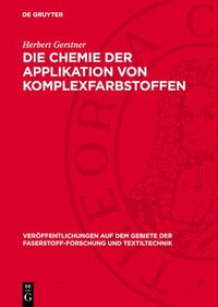 bokomslag Die Chemie Der Applikation Von Komplexfarbstoffen